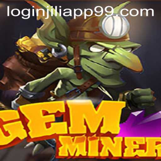 Exploring GemMiner: A Detailed Look at the Game and Jiliapp 99 Login